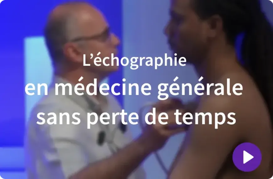 L’échographie en médecine générale sans perte de temps